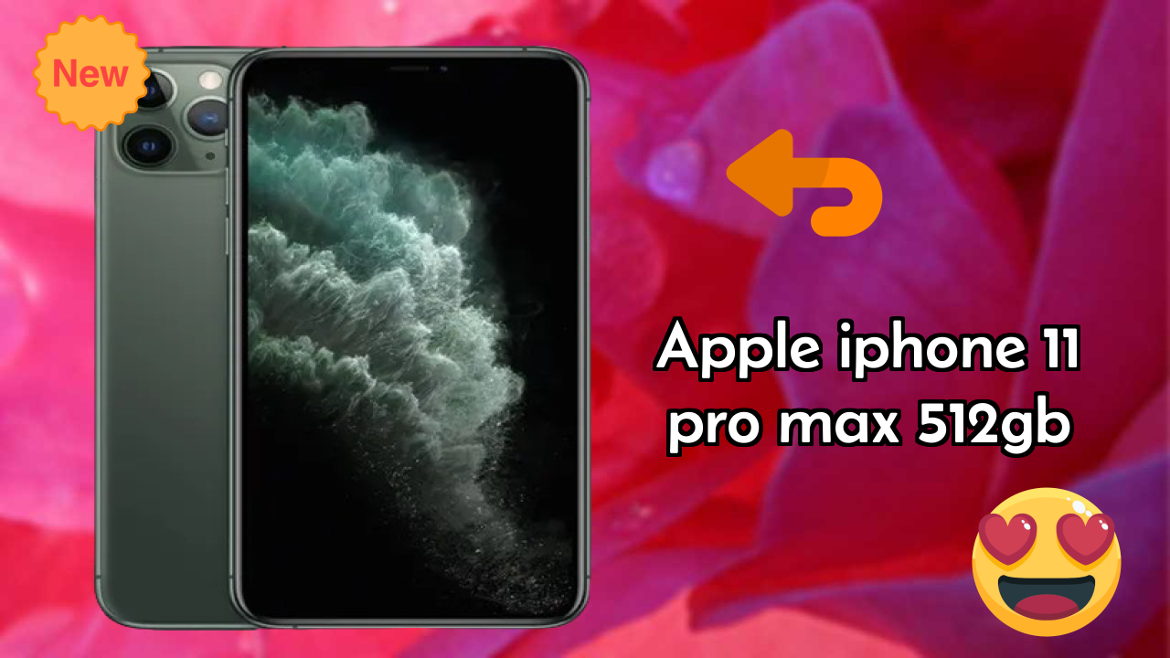 NewApple IPhone 11 Pro Max 512GB 2026: Latest Mobile Phone with High Quolity Disa