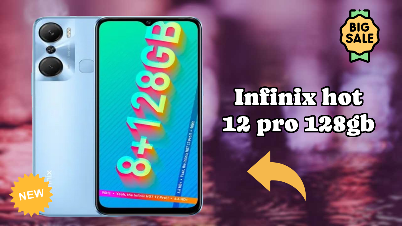 Infinix Hot 12 Pro 128GB at ₹12,999 - Best Deal Available Now