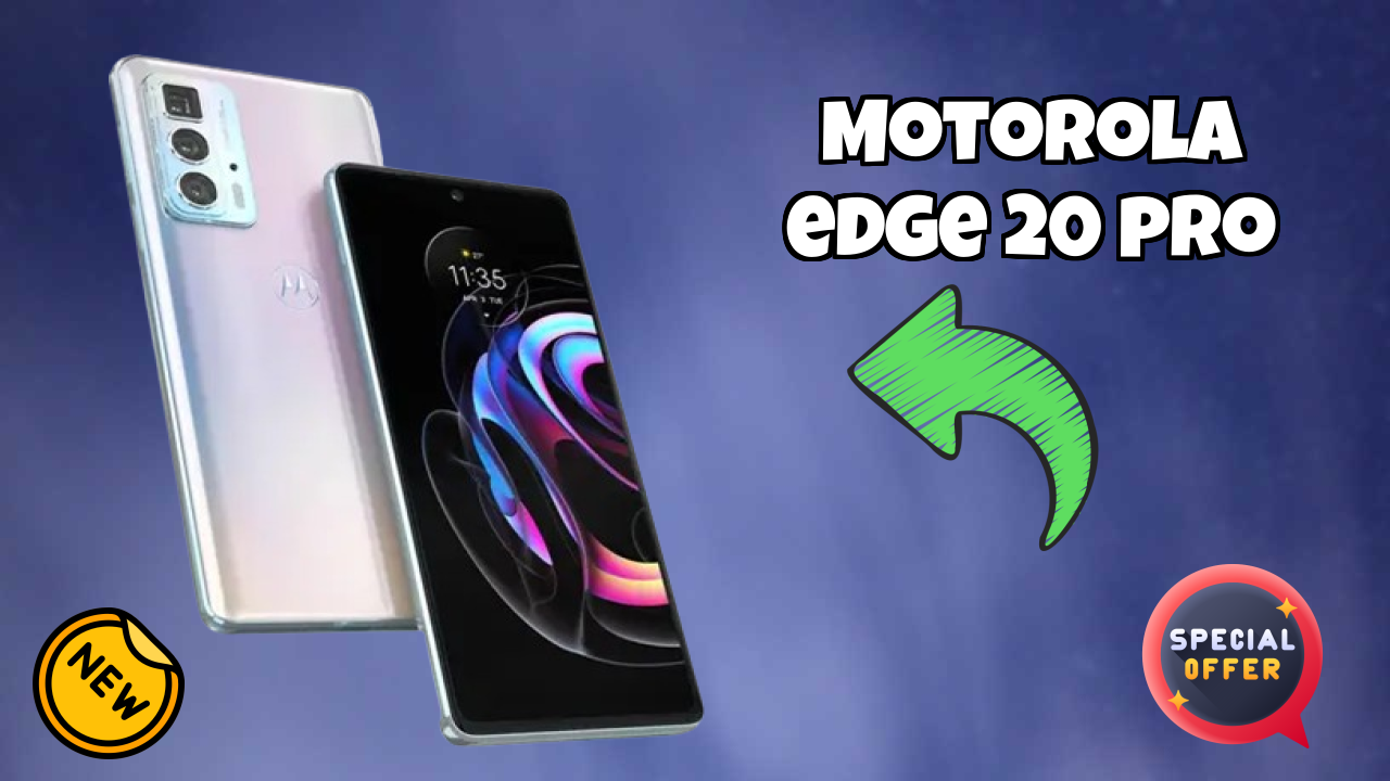 Motorola Edge 20 Pro at ₹19,999 - Complete Specifications