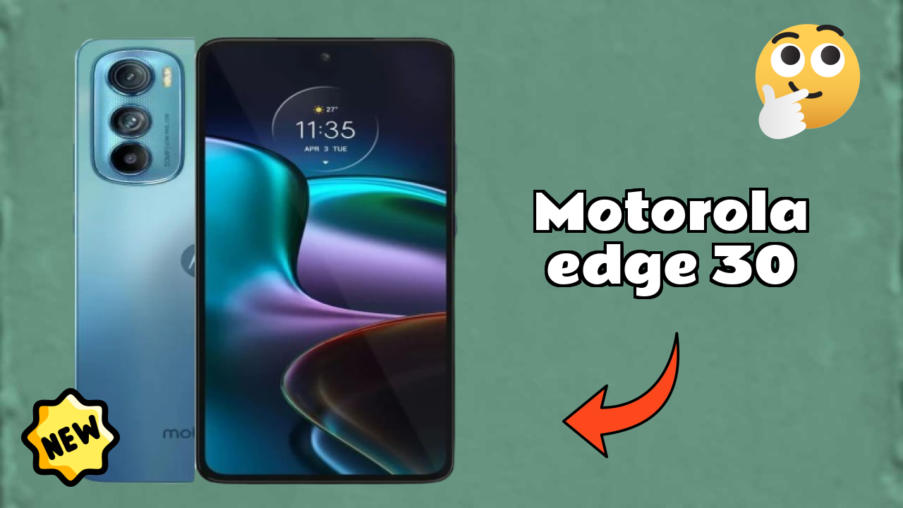 Motorola Edge 30 Display Quality: P-OLED Explained