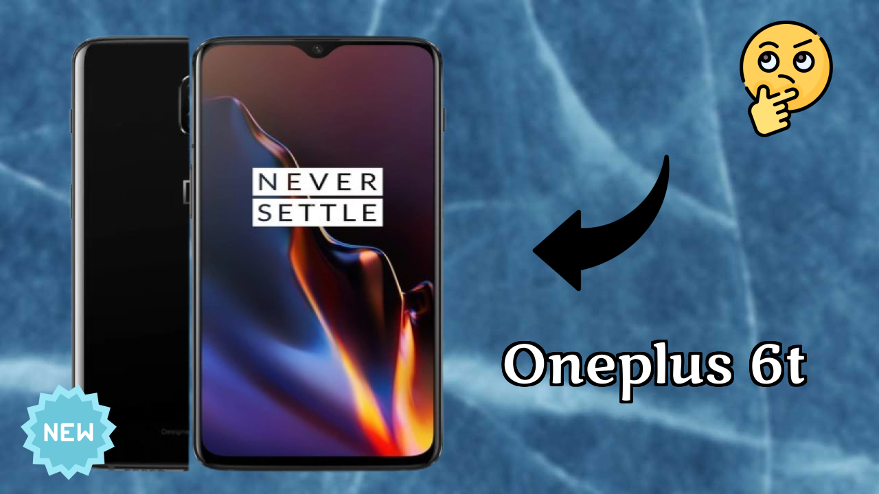 OnePlus 6T Battery Life: 3700 MAh Dash Charging How Long Lasts