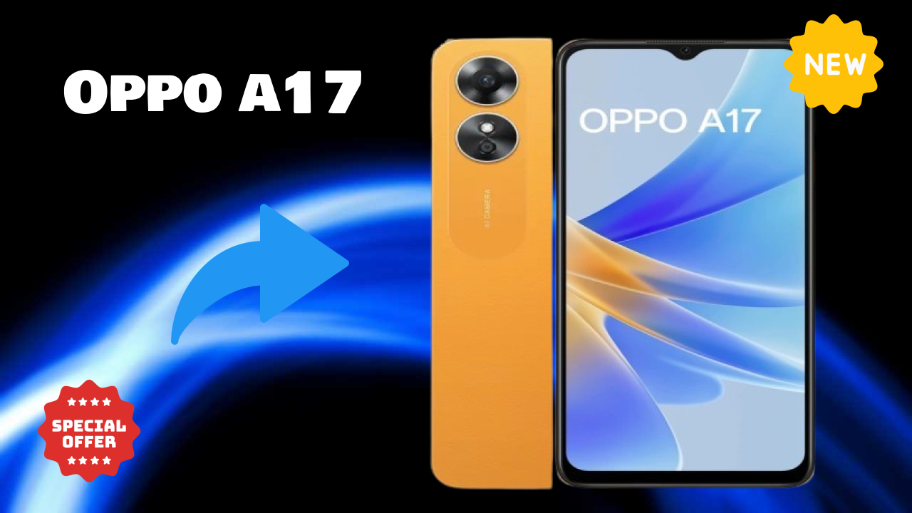 OPPO A17 Price Drop: Now Just ₹9,999 Available