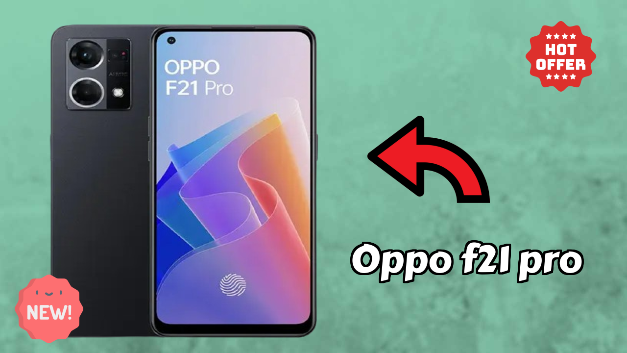 What Makes OPPO F21 Pro Stand Out in 2026?

