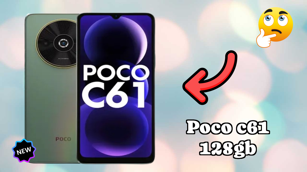 POCO C61 128GB 2026: Latest Model Review and Fetchers 