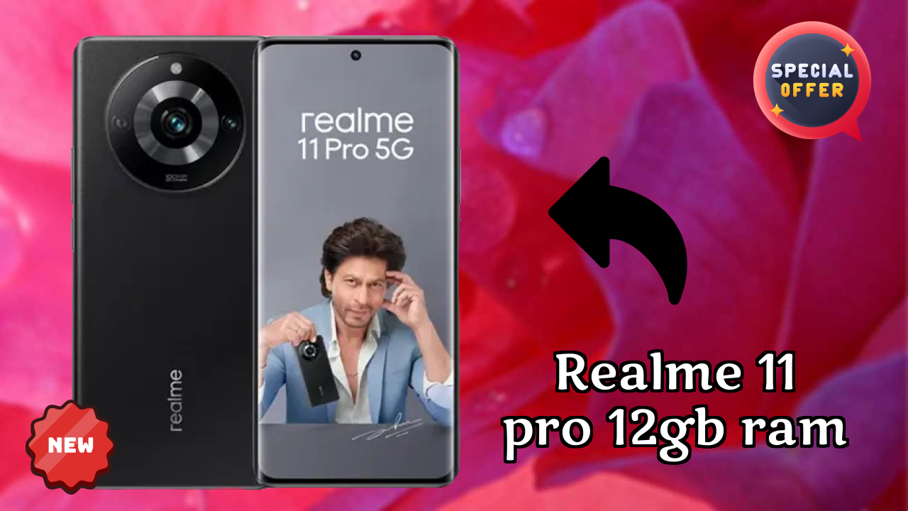 Realme 11 Pro 12GB RAM Price Review: ₹27,999 Complete Analysis
