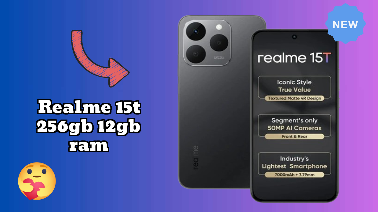 Realme 15T 256GB 12GB RAM Display Quality: AMOLED Explained