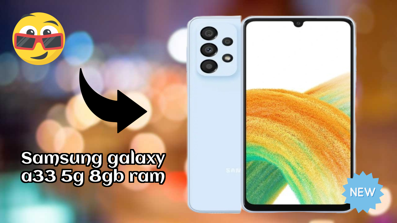 Samsung Galaxy A33 5G 8GB RAM Display Review: Super AMOLED Explained