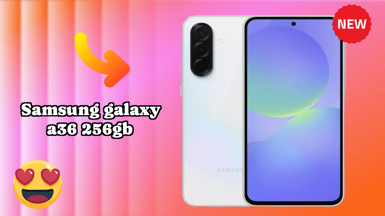 Samsung Galaxy A36 256GB RAM Test: 8 GB RAM Handles Multitasking?