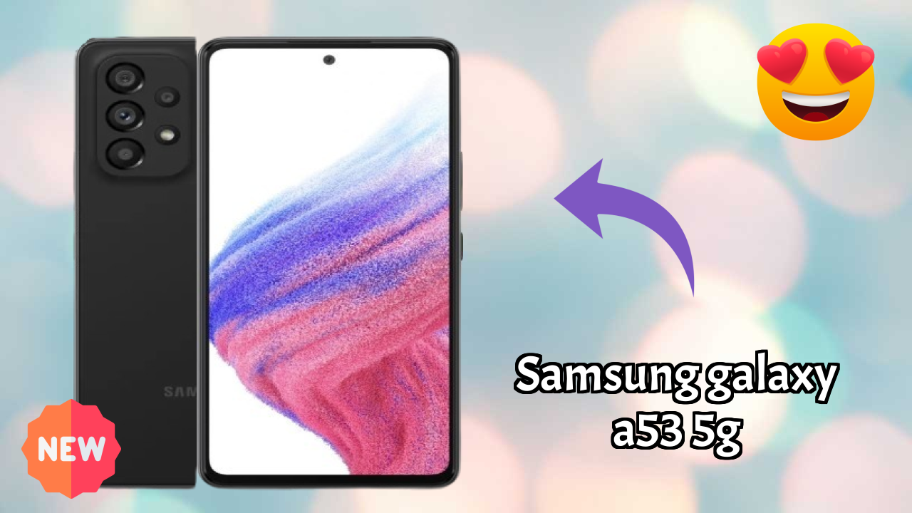 Samsung Galaxy A53 5G Display Analysis: Super AMOLED Quality
