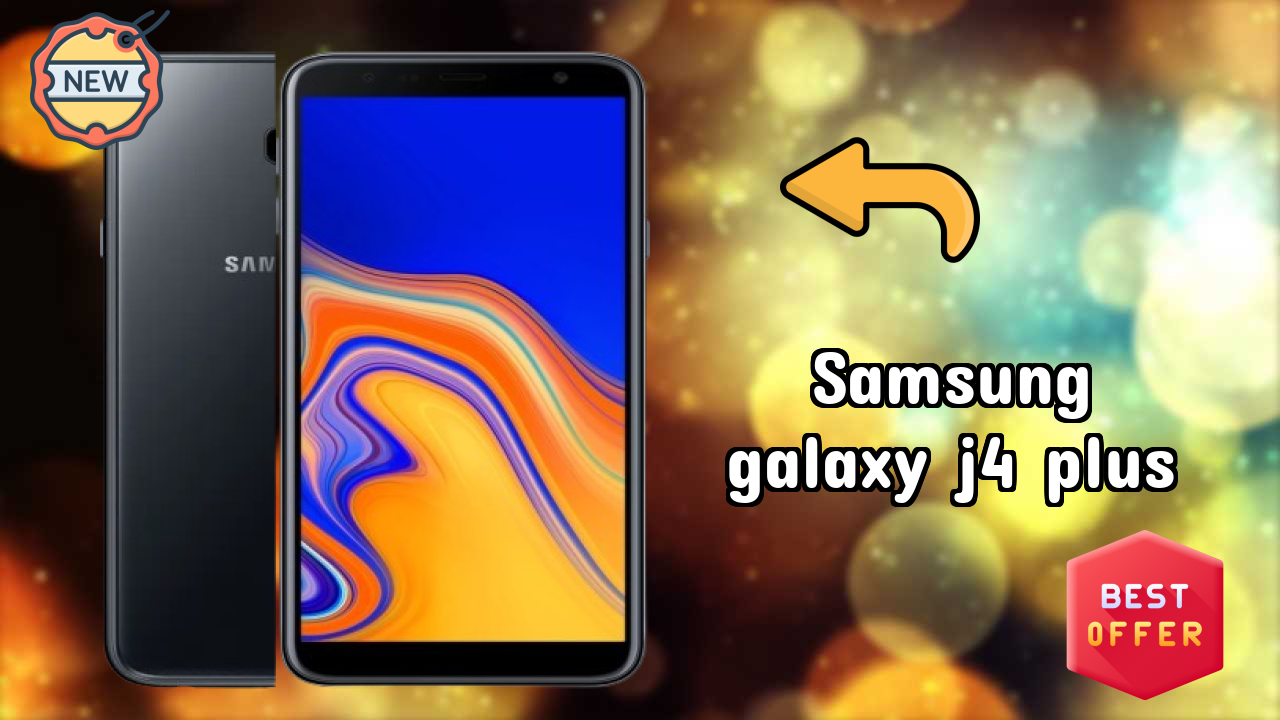 Samsung Galaxy J4 Plus Display Quality: IPS LCD Explained