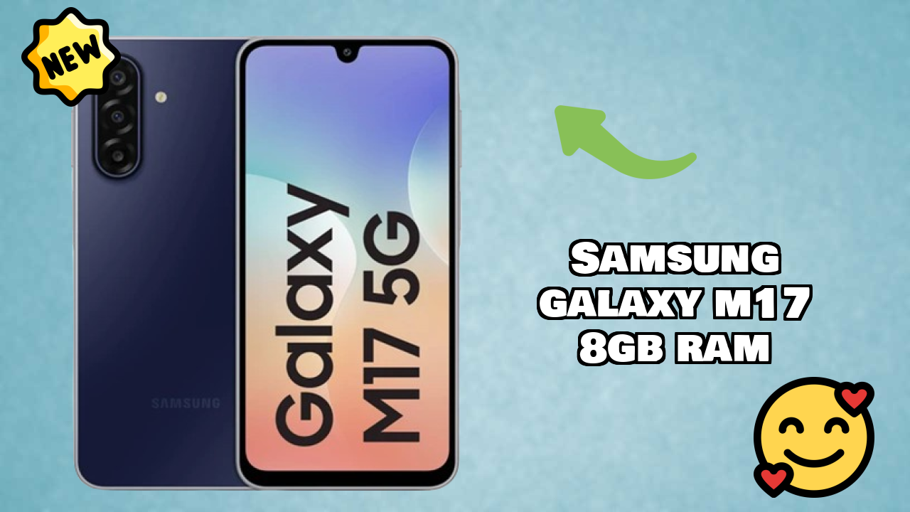 Samsung Galaxy M17 8GB RAM Display Analysis: 6.7 Inches (17.02 Cm) Quality