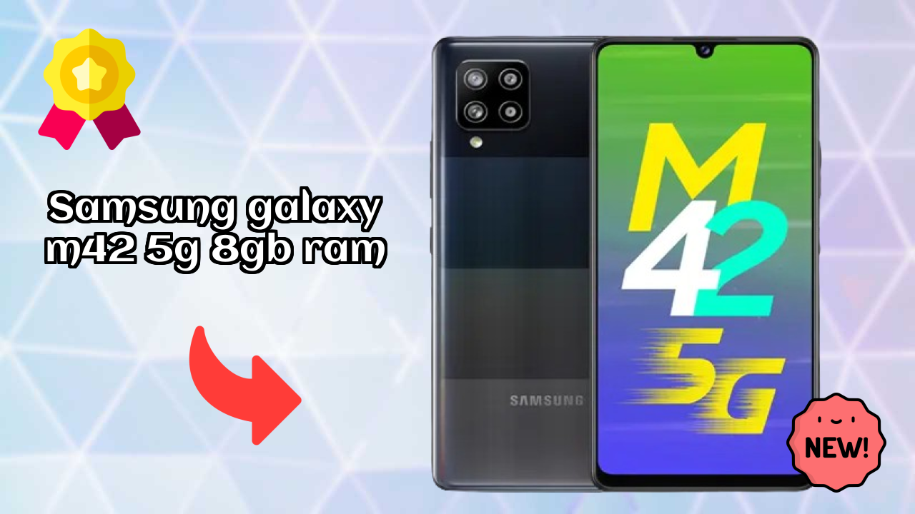 Samsung Galaxy M42 5G 8GB RAM at ₹21,999 - Best Features Explained