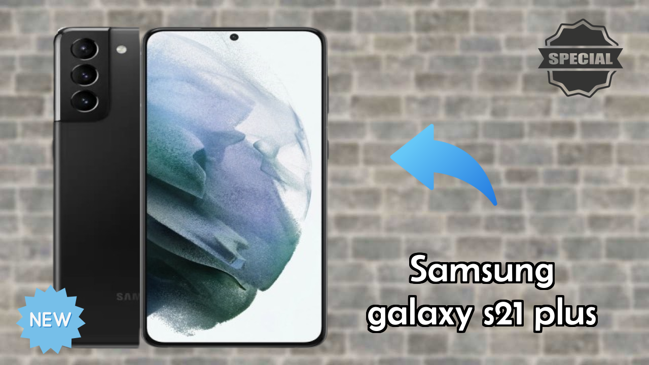 Samsung Galaxy S21 Plus 2026 Full Review – Strengths & Weaknesses
