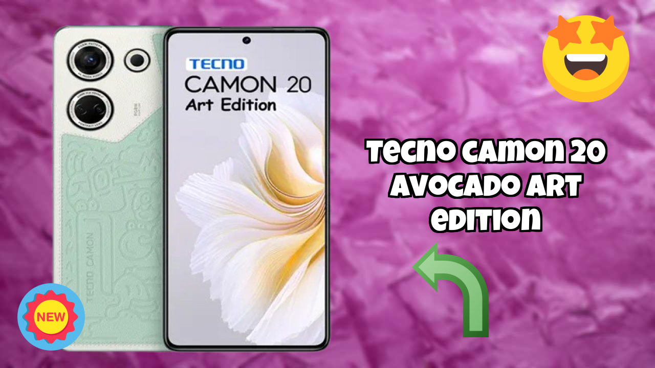 2026 Tecno Camon 20 Avocado Art Edition: Best Smartphone in World for All Smartphone U