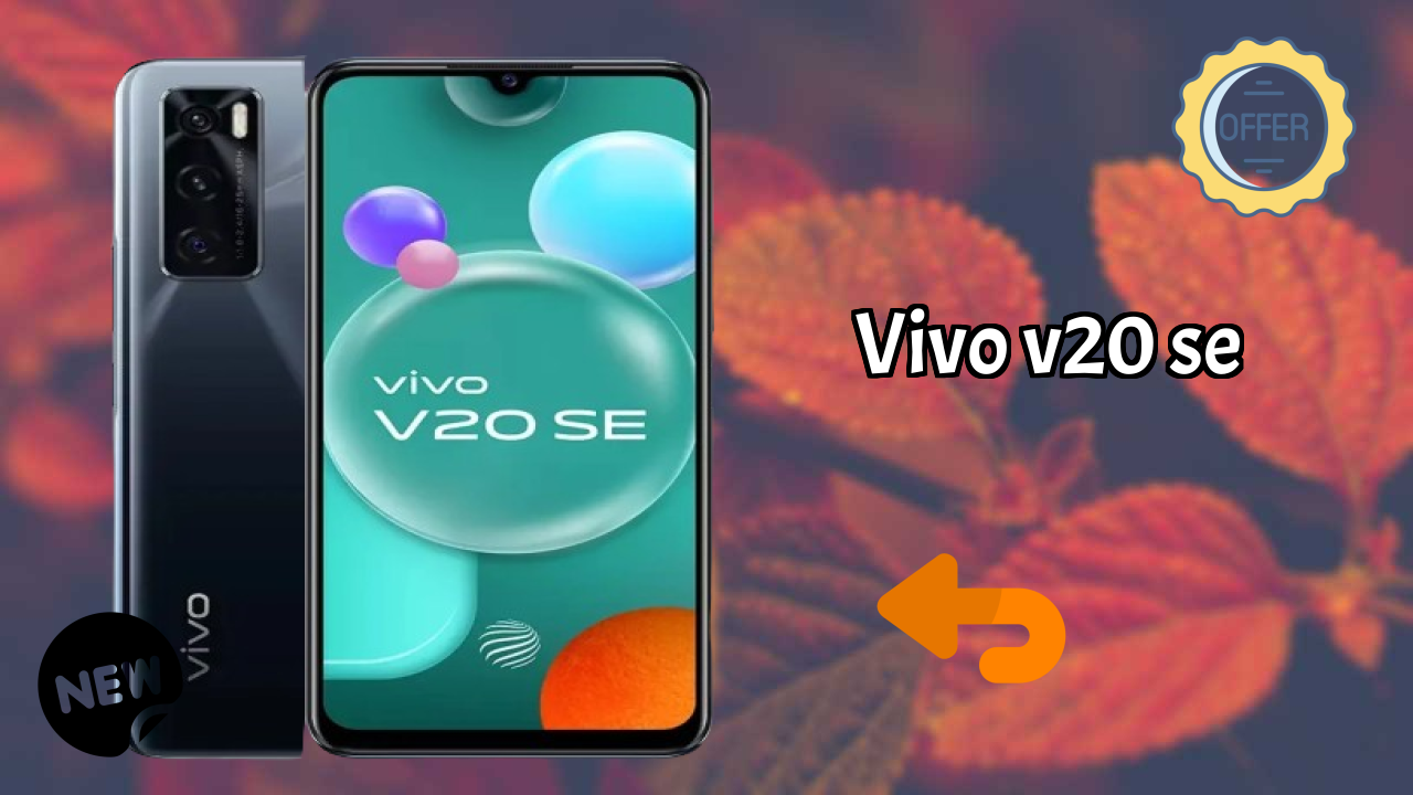 Vivo V20 SE Price: ₹23,990 - Complete Analysis